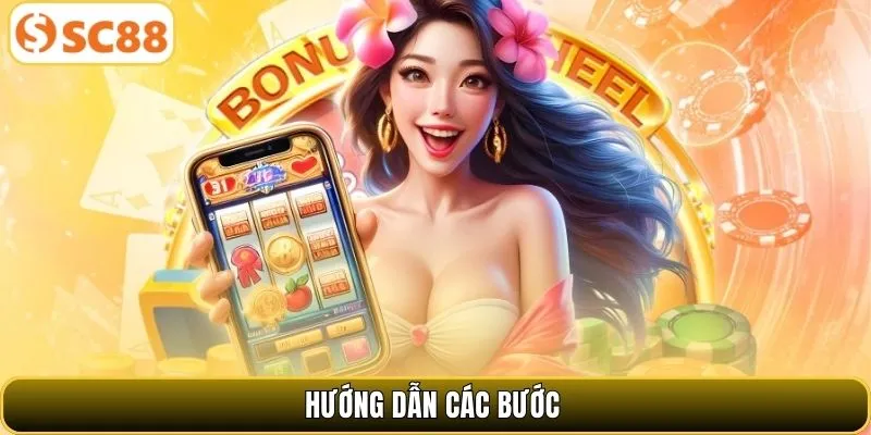 Hướng dẫn các bước