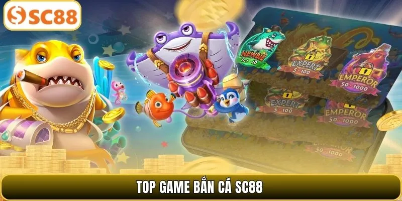 Top game bắn cá SC88 được ưa chuộng 2026